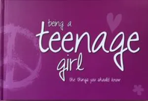 Being a Teenage Girl