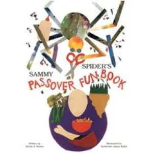 Sammy Spider's Passover Fun Book. By Sylvia A. Rouss