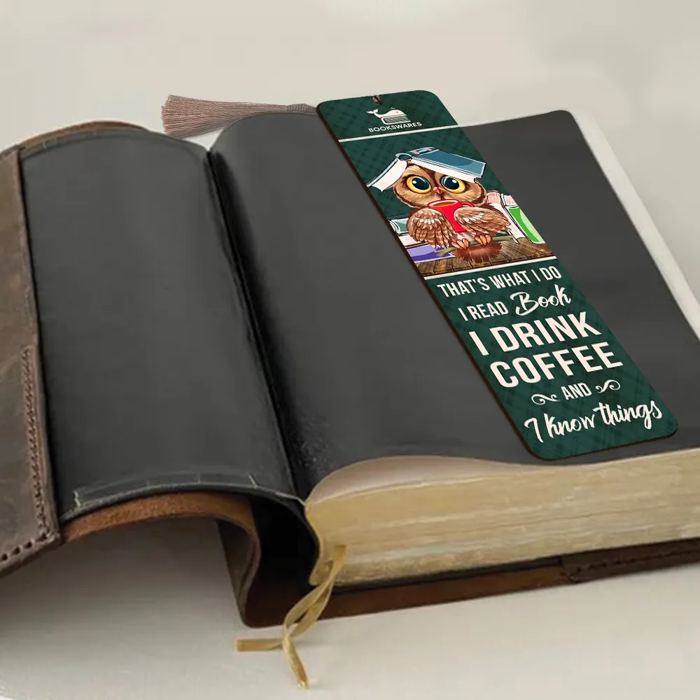 That's What I Do I Read Books I Drink Coffee And I Know Things Book Lovers Gift CBM15